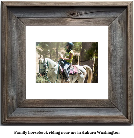 family horseback riding near me in Auburn, Washington